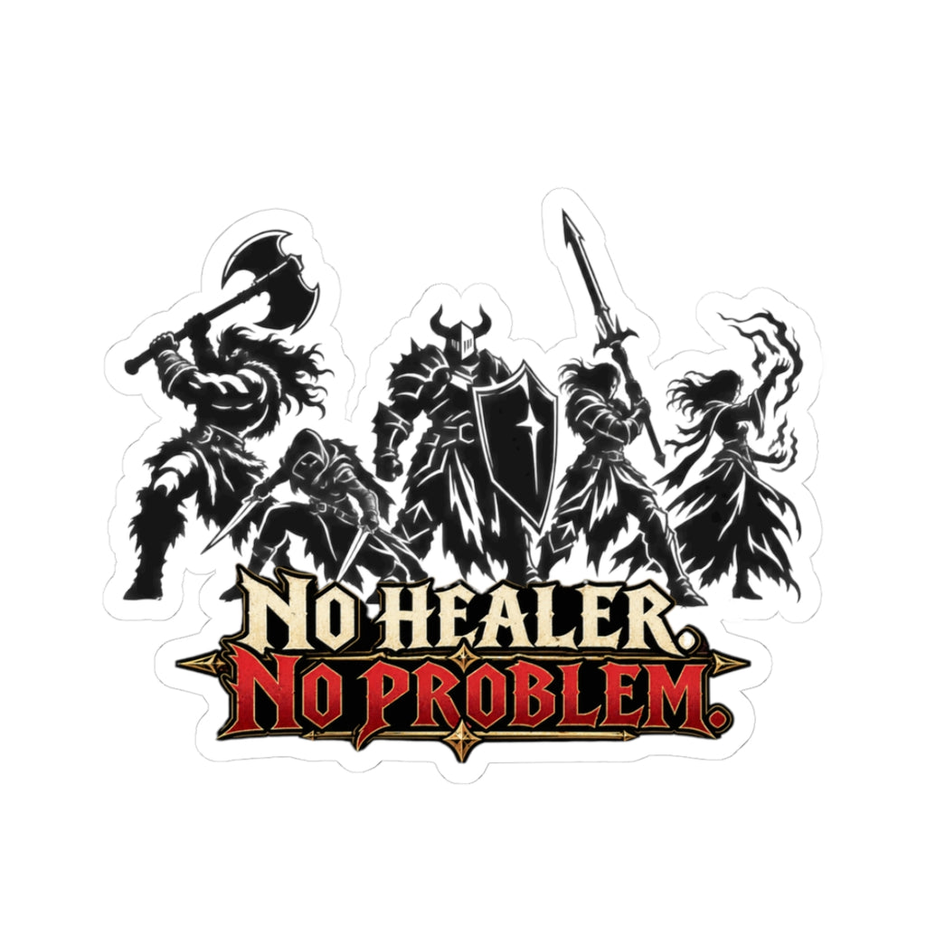 No Healer, No Problem — RPG Party Sticker
